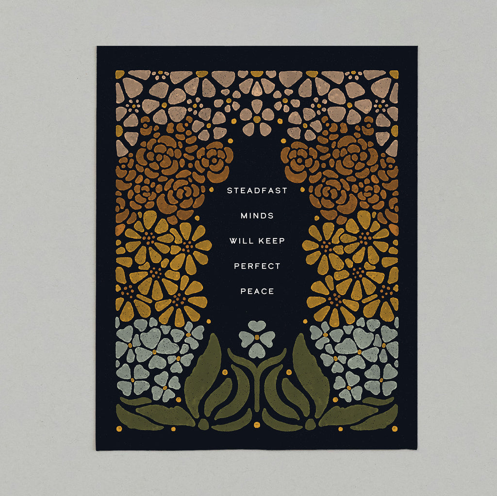 art print with floral illustration surrounding words that say "steadfast minds will keep perfect peace"